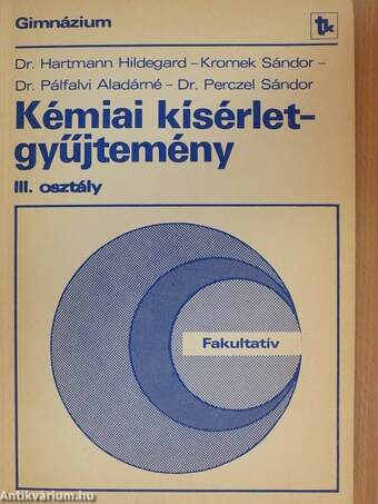 Kémiai kísérletgyűjtemény III.