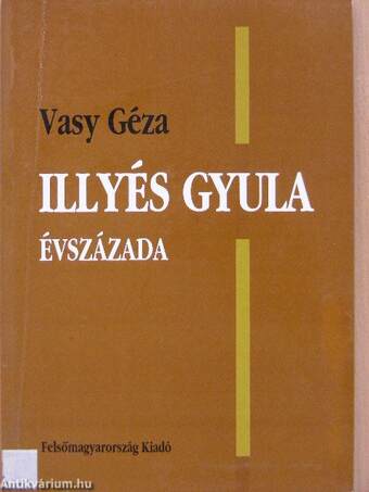 Illyés Gyula évszázada