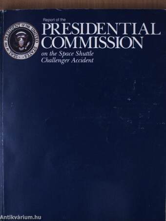 Report to the President by the Presidential Commission on the Space Shuttle Challenger Accident I.