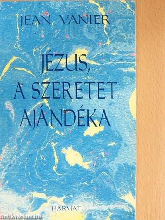 Jézus, a szeretet ajándéka