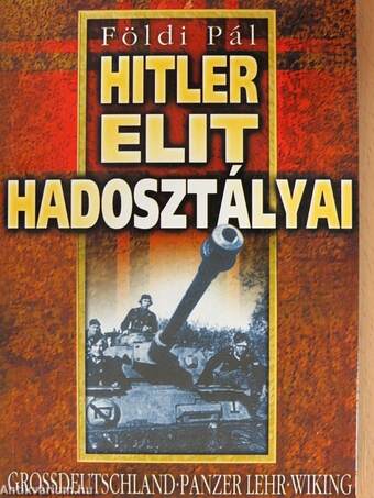 Hitler elit hadosztályai