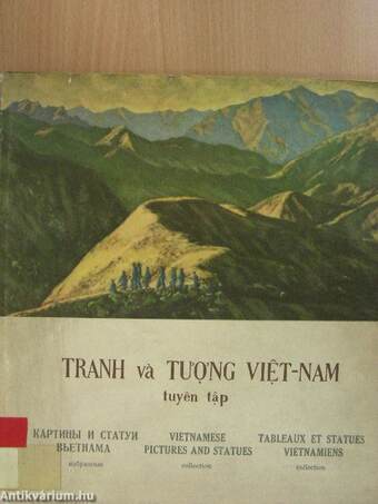 Tranh va Tuong Viet-nam/Vietnamese pictures and statues/Tableaux et Statues Vietnamiens