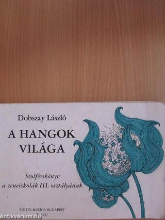 A hangok világa III.