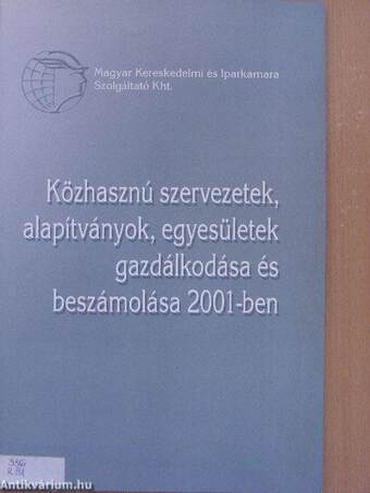 Közhasznú szervezetek, alapítványok, egyesületek gazdálkodása és beszámolása 2001-ben