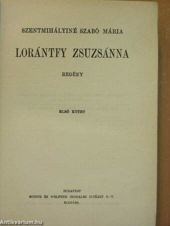 Lorántfy Zsuzsánna I-II.