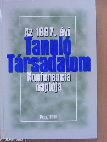 Az 1997. évi Tanuló Társadalom Konferencia naplója