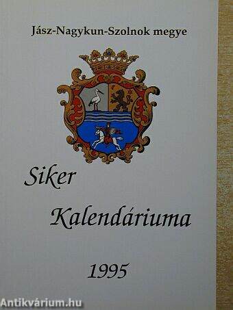 Jász-Nagykun-Szolnok megye Siker Kalendáriuma 1995