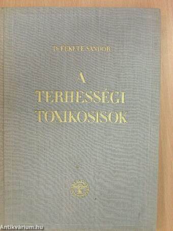 A terhességi toxikosisok