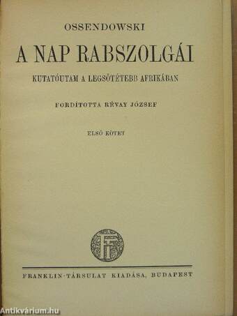 A nap rabszolgái I-II.