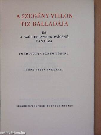 A szegény Villon tiz balladája és A szép fegyverkovácsné panasza