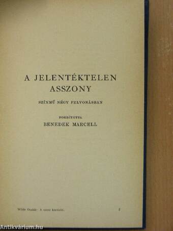 A szent kurtizán vagy a drágaköves asszony/A jelentéktelen asszony