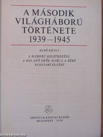 A második világháború története 1939-1945. 1-12.