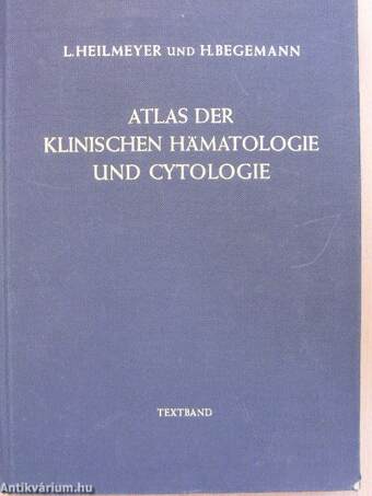 Atlas de klinischen Hämatologie und Cytologie I-II.