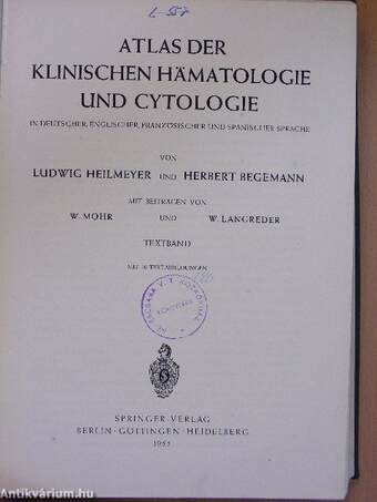 Atlas de klinischen Hämatologie und Cytologie I-II.