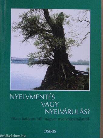 Nyelvmentés vagy nyelvárulás?