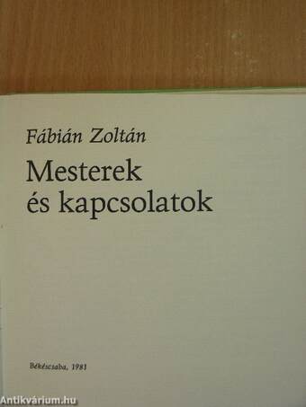 Mesterek és kapcsolatok