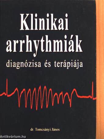 Klinikai arrhythmiák diagnózisa és terápiája