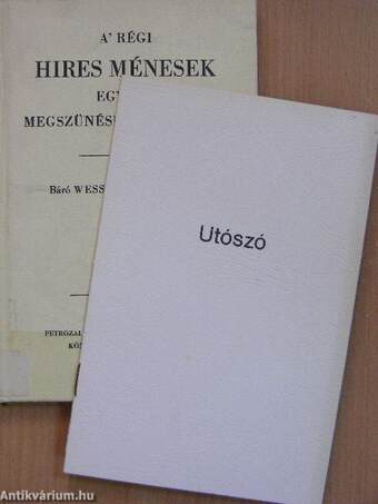 A' régi hires ménesek egyike' megszünésének okairól/Kísérőfüzet