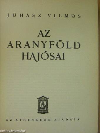 Az aranyföld hajósai