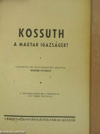 Kossuth a magyar igazságért