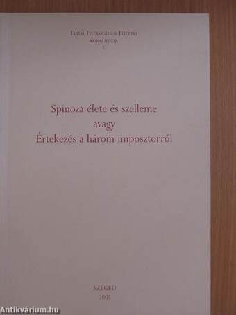 Spinoza élete és szelleme avagy Értekezés a három imposztorról