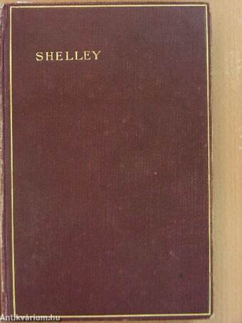 The complete poetical works of Percy Bysshe Shelley