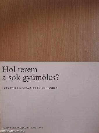 Hol terem a sok gyümölcs?