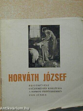 Horváth József festőművész gyűjteményes kiállítása