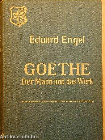 Goethe Der Mann und das Werk