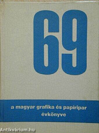 A Magyar Grafika és Papíripar Évkönyve 1969