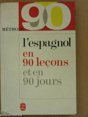 Méthode 90 - L'espagnol en 90 lecons et en 90 jours