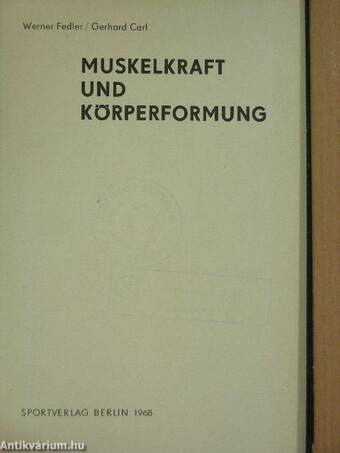 Muskelkraft und Körperformung