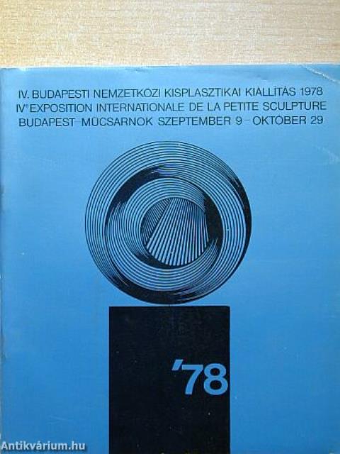 IV. Budapesti Nemzetközi Kisplasztikai Kiállítás 1978