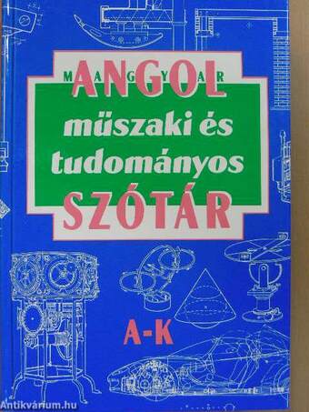 Angol-magyar műszaki és tudományos szótár I-II.