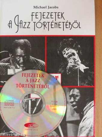 Fejezetek a jazz történetéből - CD-vel