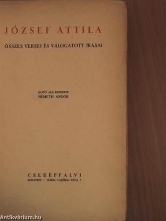 József Attila összes versei és válogatott írásai