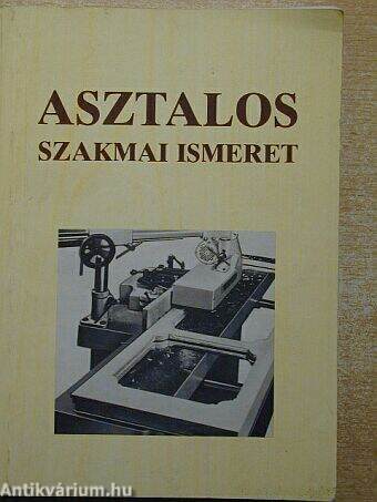 Asztalos szakmai ismeret