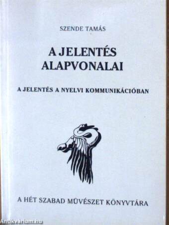 A jelentés alapvonalai