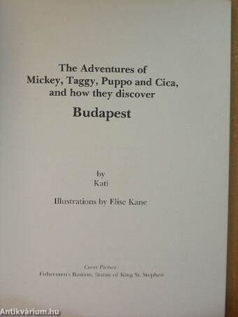 The Adventures of Mickey, Taggy, Puppo and Cica, and how they discover Budapest