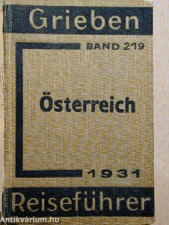 Österreich mit Anhang für Automobilisten.Grieben Reiseführer Band 219. 