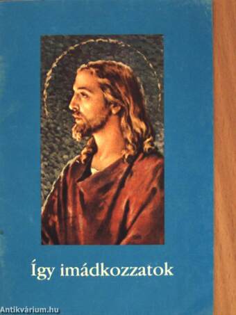 Így imádkozzatok