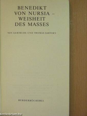 Benedikt von Nursia - Weisheit des Maßes