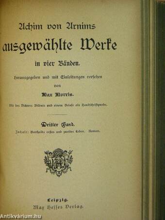 Achim von Arnims ausgewählte Werke in vier Bänden I-IV. (gótbetűs)