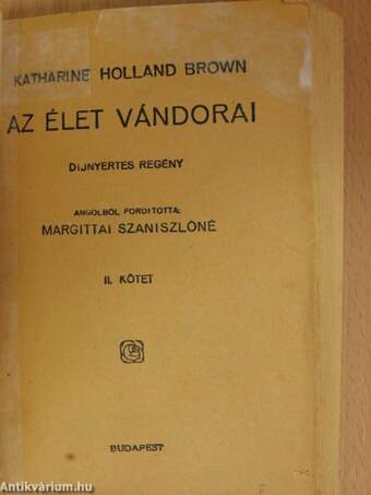 Az élet vándorai I-II.