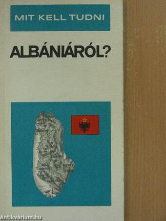 Mit kell tudni Albániáról?