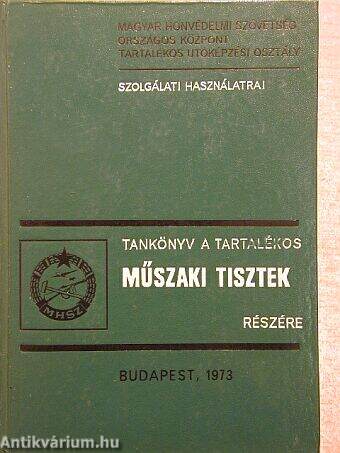 Tankönyv a tartalékos műszaki tisztek részére