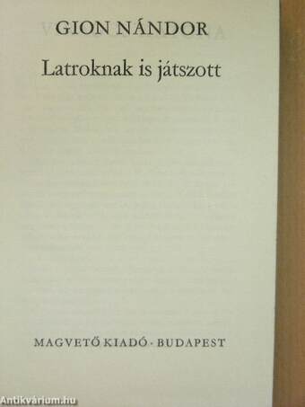 Latroknak is játszott