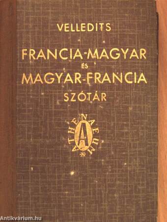 Francia-magyar és magyar-francia iskolai és kézi szótár