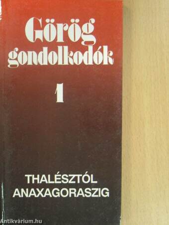 Görög gondolkodók 1-2.