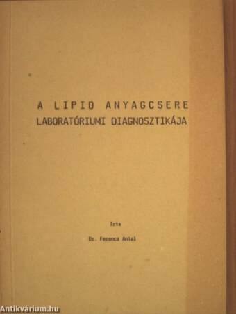 A lipid anyagcsere laboratóriumi diagnosztikája